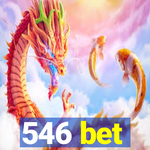 546 bet